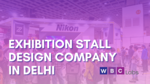 Exhibition Stall Design Company in Delhi NCR